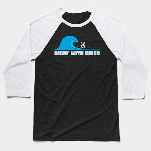 Ridin' With Biden Surfer Surfing Blue Wave 2020 Joe Biden Campaign Baseball T-Shirt by Forest & Outlaw